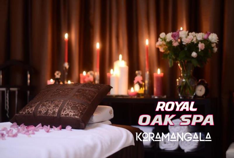 Royal Oak Spa Koramangala